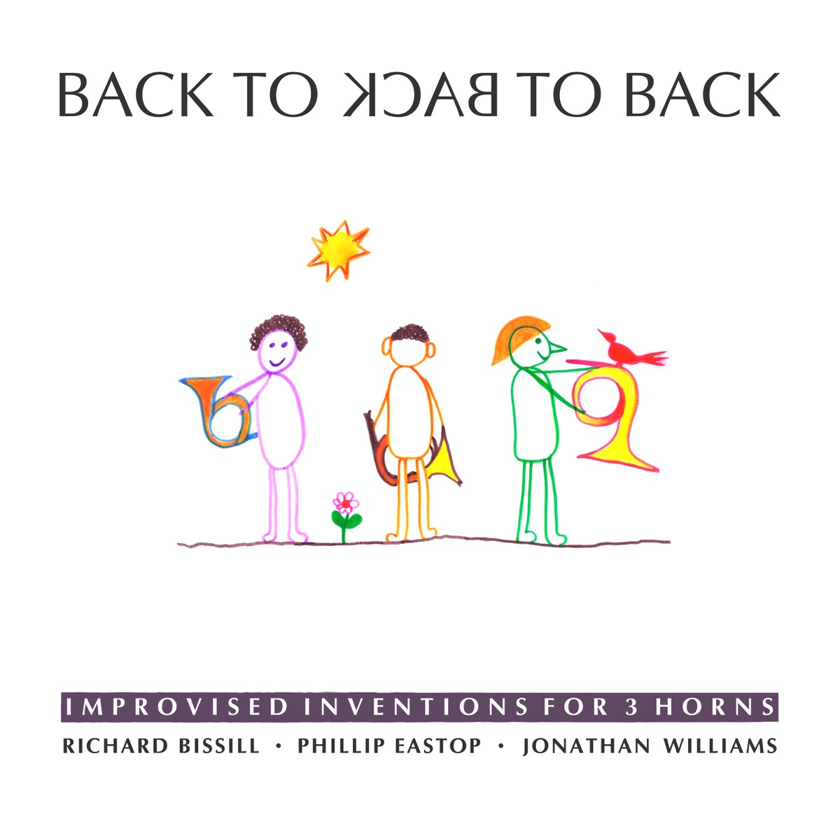 Back to Back to Back by Richard Bissill, Pip Eastop & Jonathan Williams album cover