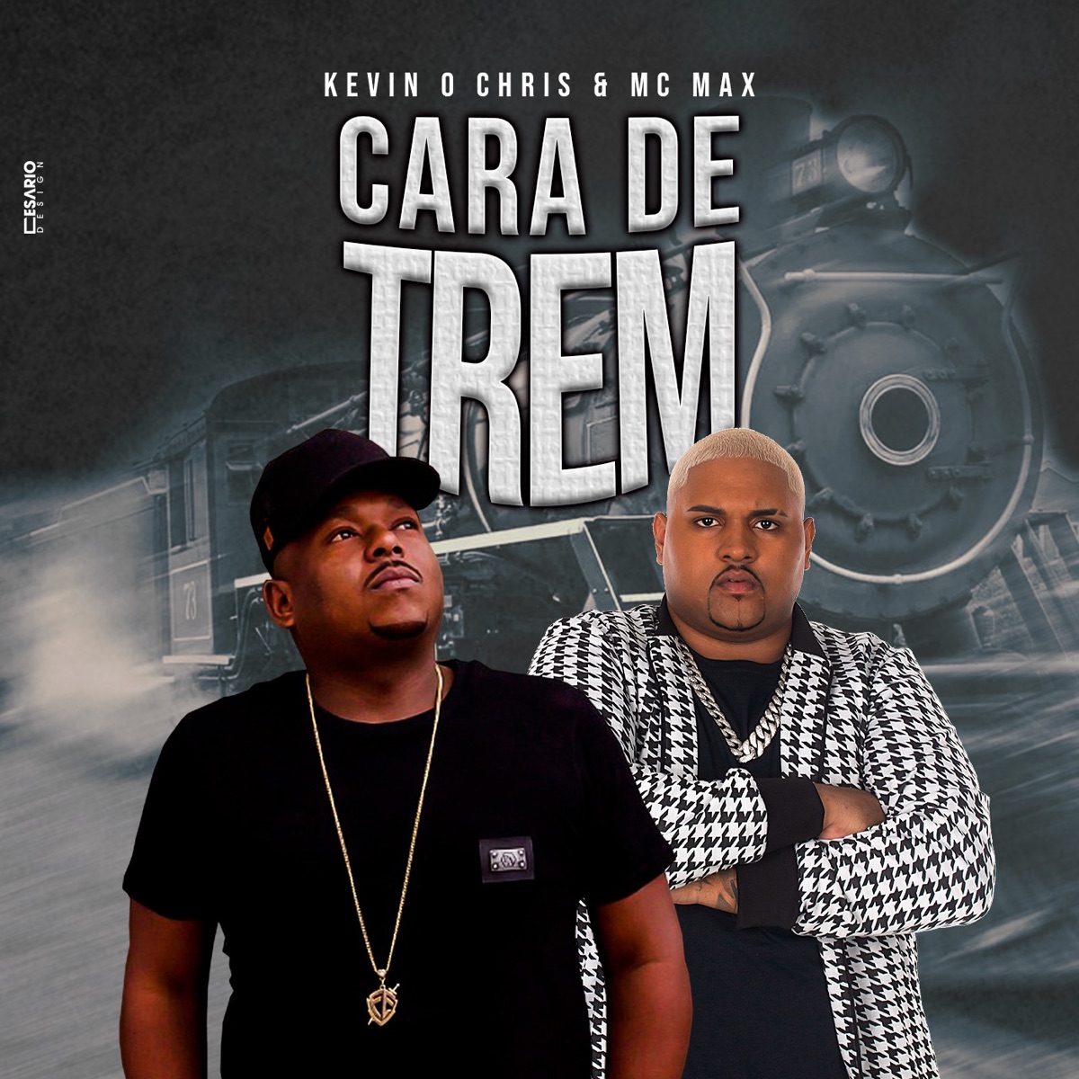 Cara de Trem - Single by MC Kevin O Chris & MC Max album cover