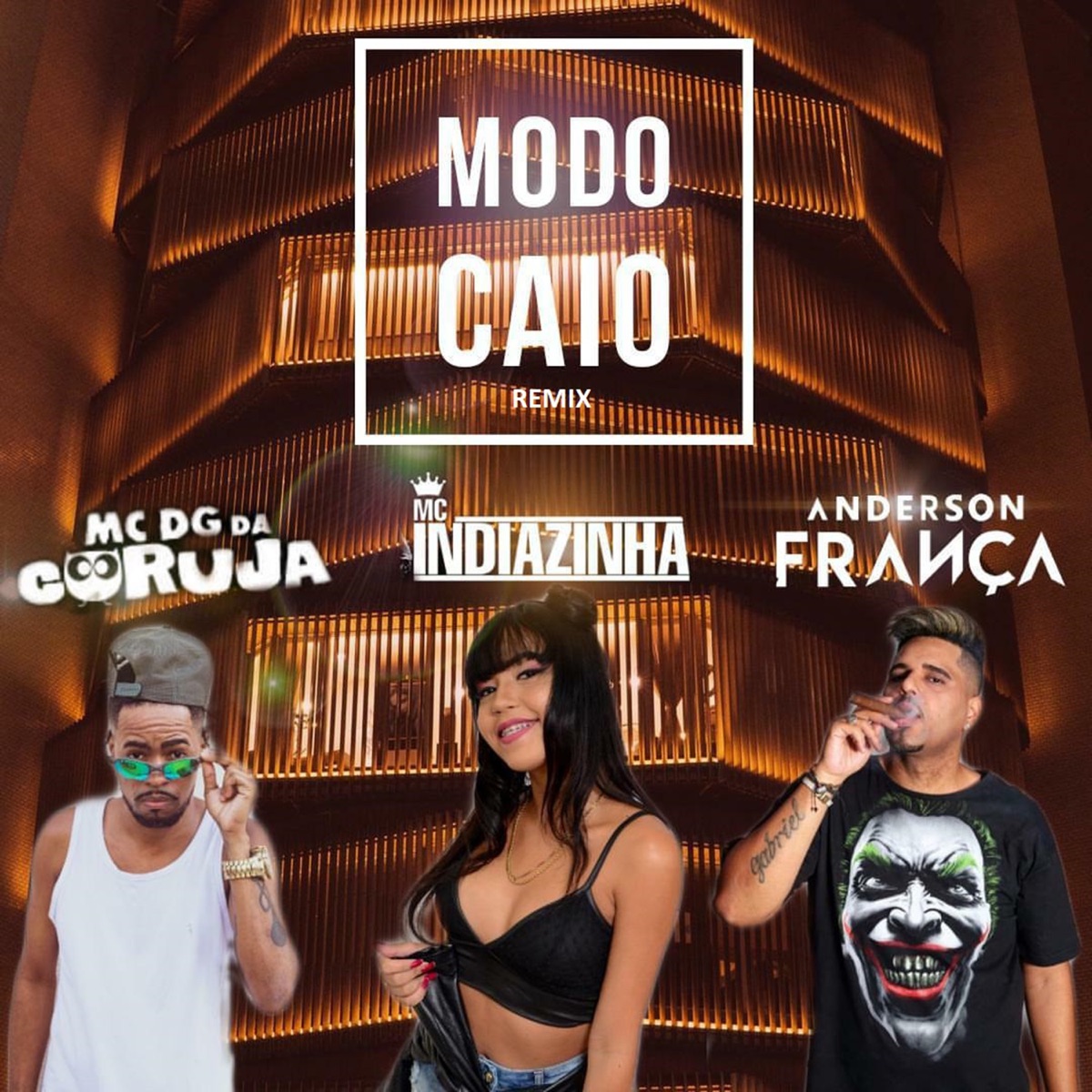 Modo Caio (Remix) - Single by DJ Anderson França, Mc Dg da Coruja & Mc Indiazinha album cover