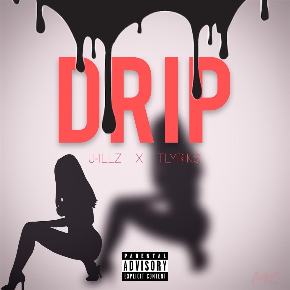 Drip - Single by Tlyriks & J-Illz album cover