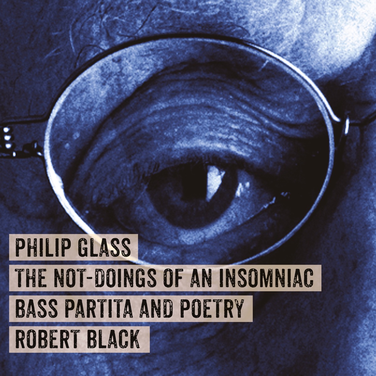 Philip Glass: The Not-Doings of an Insomniac by Robert Black album cover