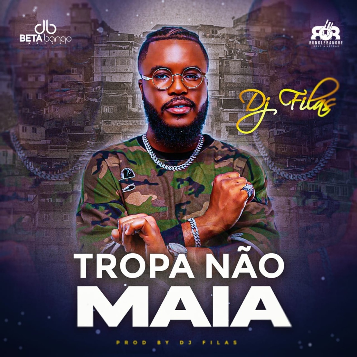 Tropa Não Maia - Single by DJ Filas album cover
