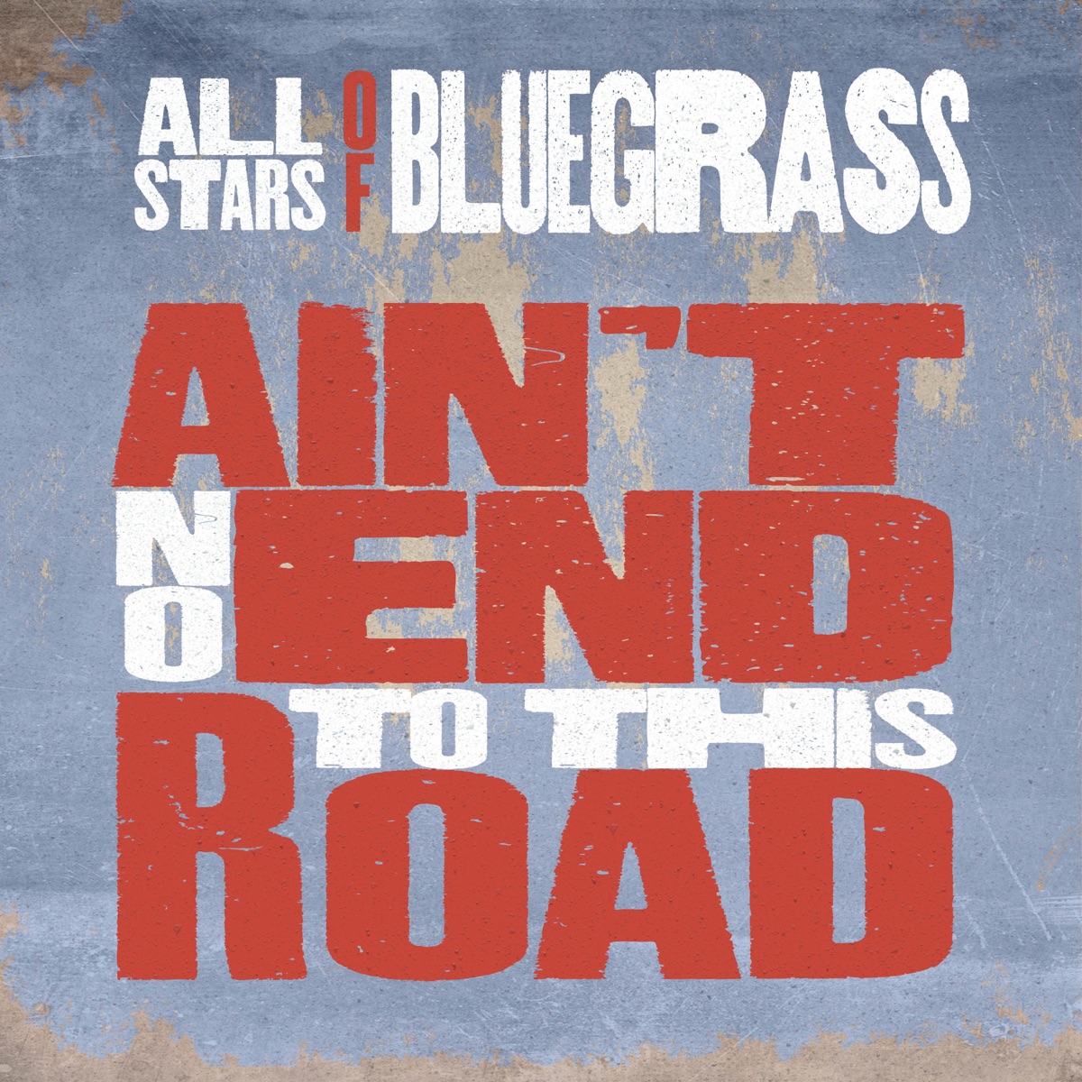 There Ain't No End To This Road - Single by Phil Leadbetter and the All Stars of Bluegrass album cover