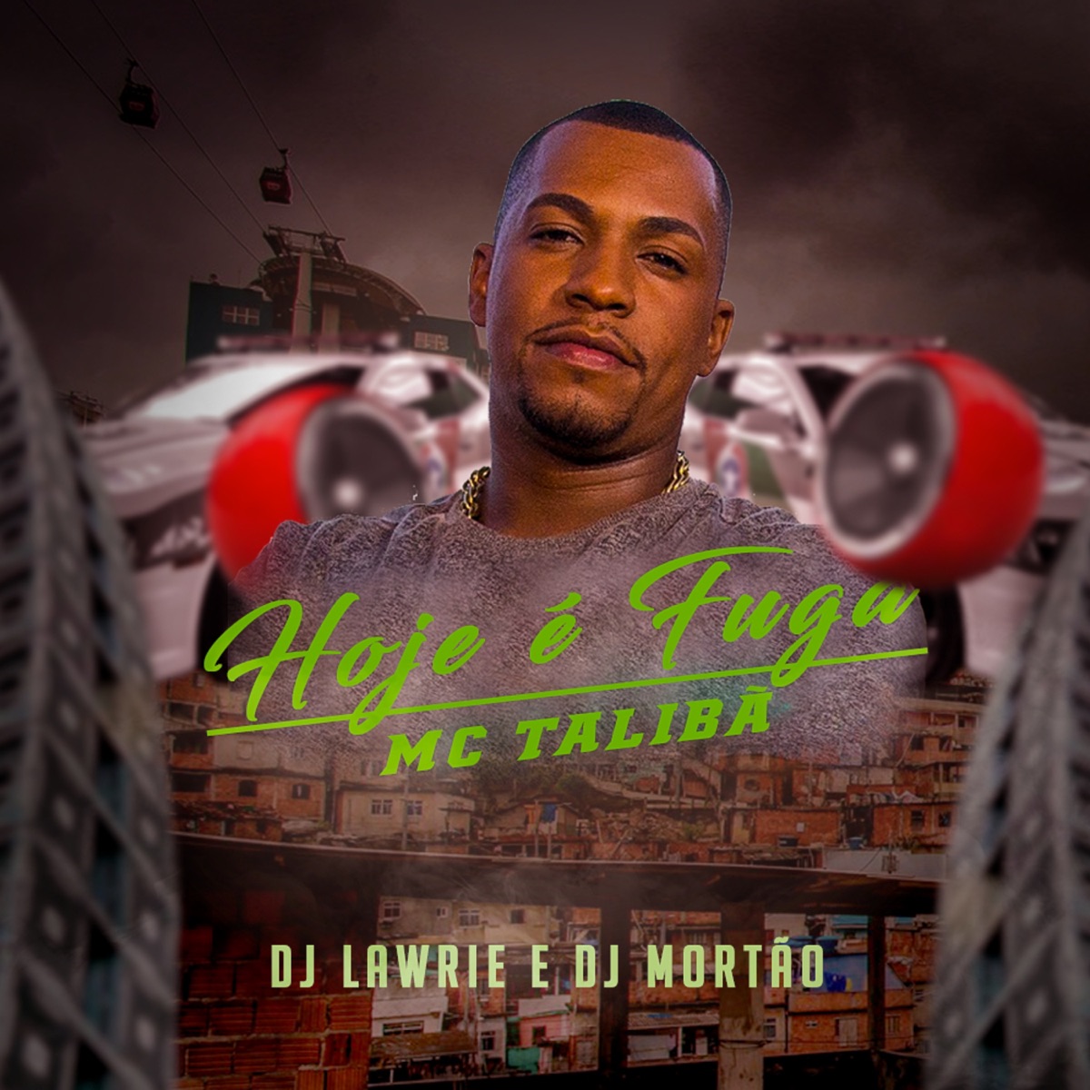 Hoje É Fuga - Single by Dj Mortao & MC Talibã album cover