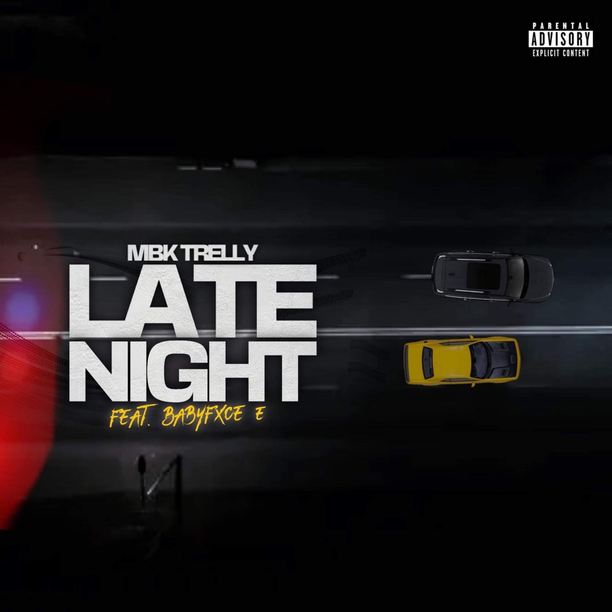 Late Night (feat. Babyfxce E) - Single by Mbk Trelly album cover artwork