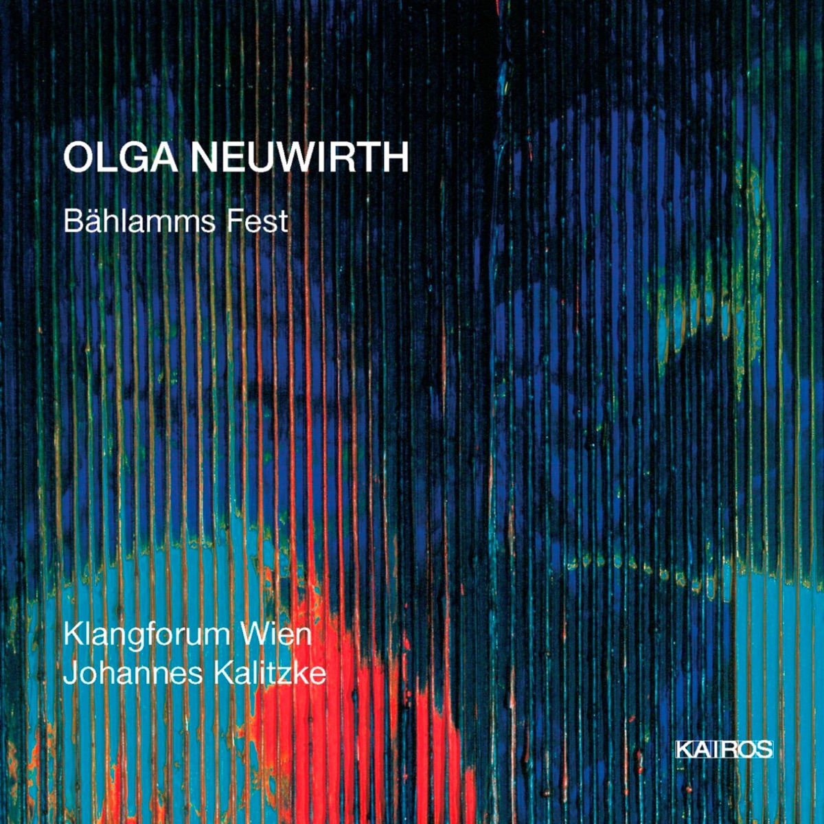 Olga Neuwirth: Bählamms Fest by Ute Trenkel-Burckhardt, Walter Raffeiner, Christine Whittlesey, Isolde Siebert, Andrew Watts, Gudrun Pelker, Roman Sadnik, Graham F. Valentine, Klangforum Wien & Johannes Kalitzke album cover