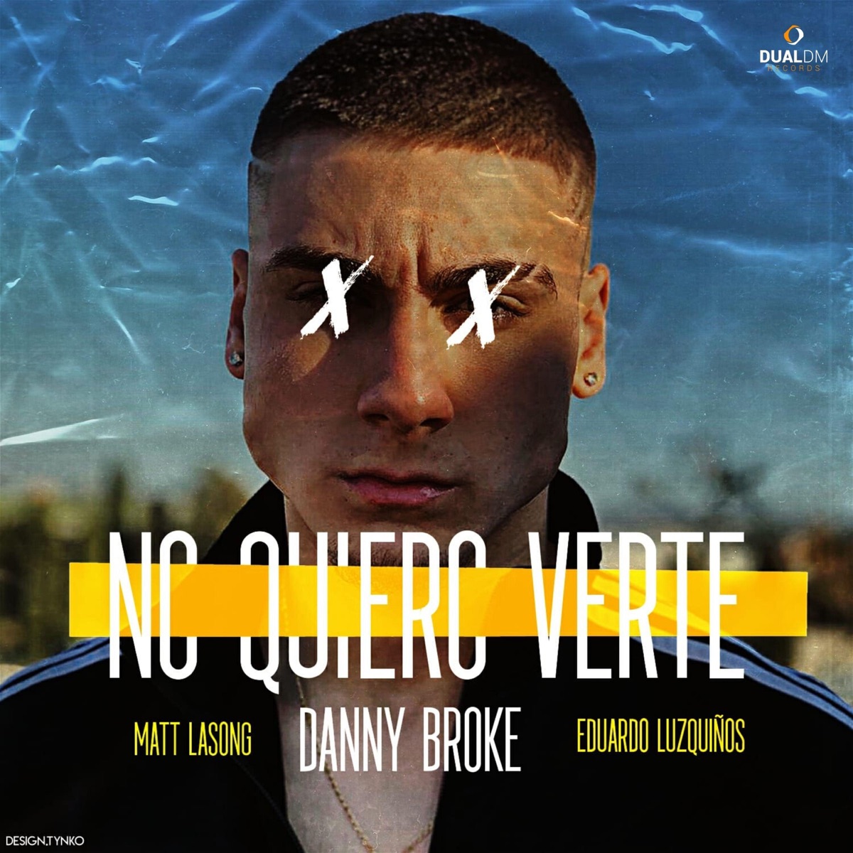 No Quiero Verte - Single by Danny Broke, Matt Lasong & Eduardo Luzquiños album cover