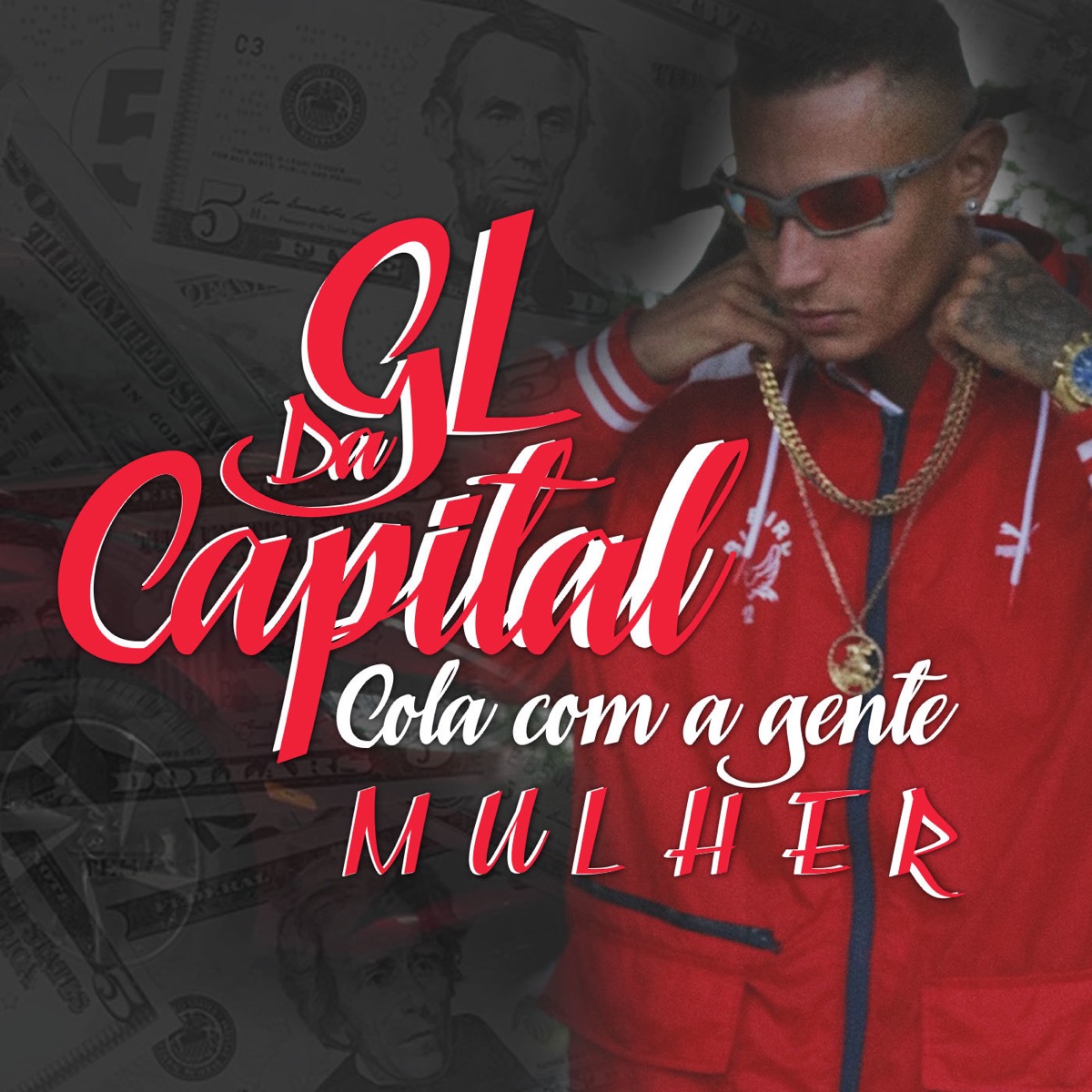 Cola Com a Gente Mulher - Single by Mc Gl da capital album cover