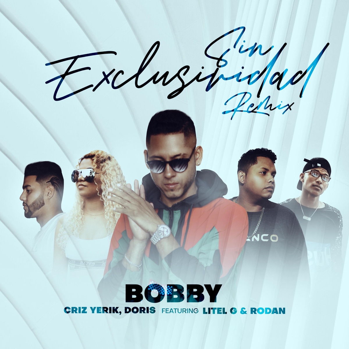 Sin Exclusividad (Remix) [feat. Doris, Rodan, Criz Yerik & Litel G] - Single by Bobby album cover