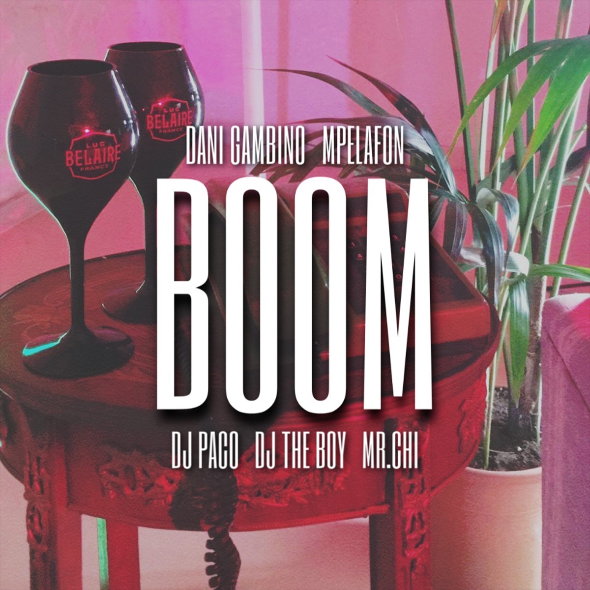 BOOM! - Single by Dani Gambino, Mpelafon, DJ PaCo, DJ The Boy & MR.CHI album cover