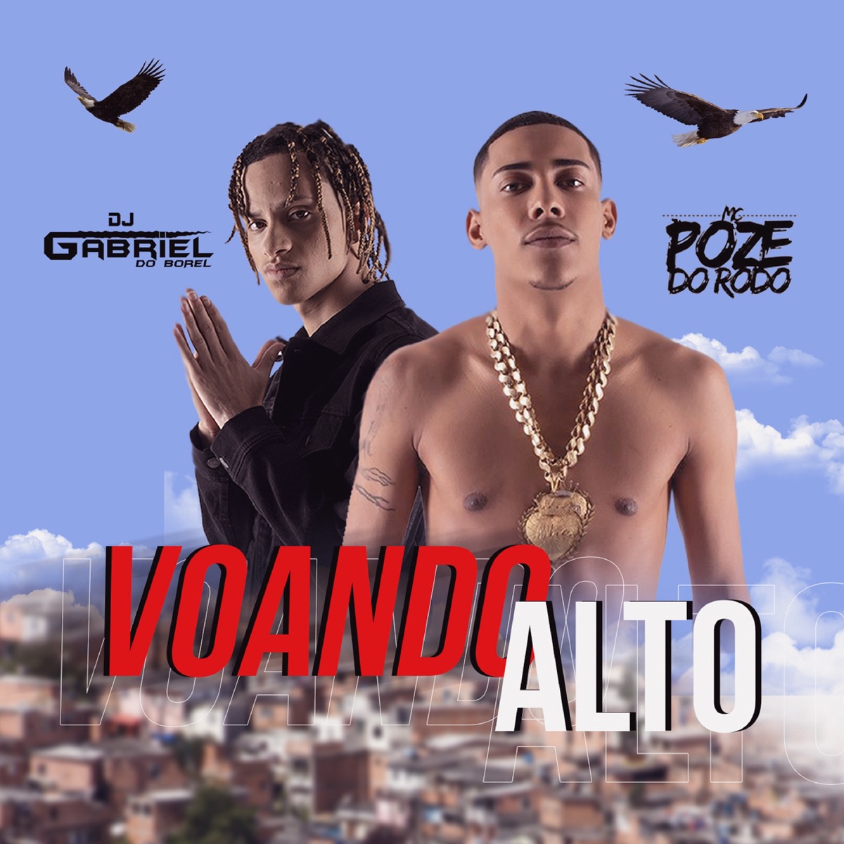 Voando Alto - Single by Mc Poze do Rodo & Dj Gabriel do Borel album cover