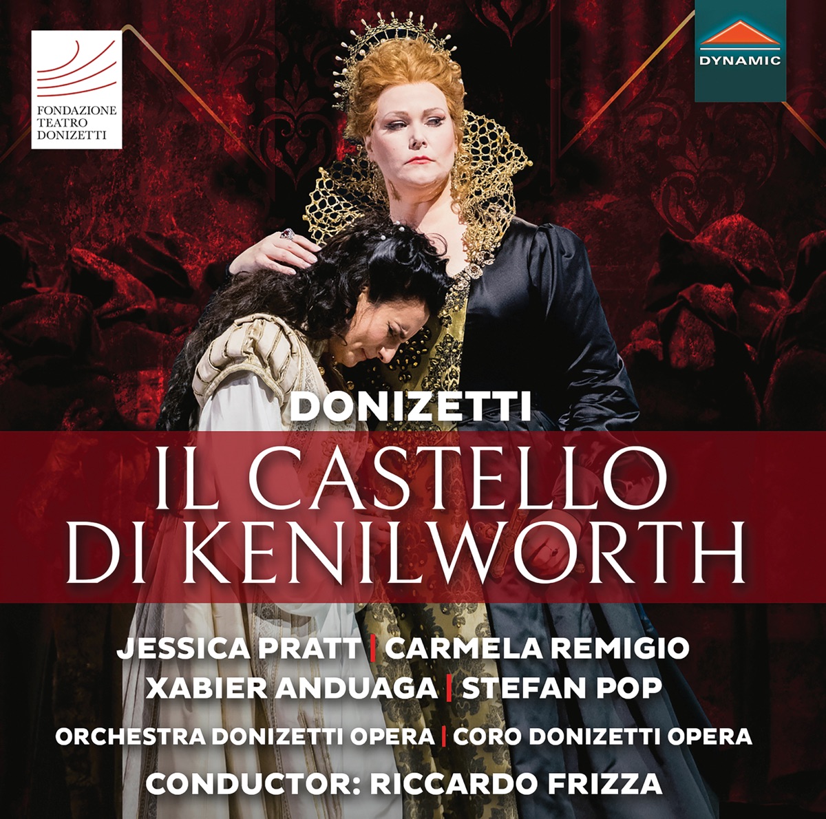 Donizetti: Il castello di Kenilworth (Live) by Jessica Pratt, Carmela Remigio, Xabier Anduaga, Stefan Pop, Donizetti Opera Orchestra & Riccardo Frizza album cover