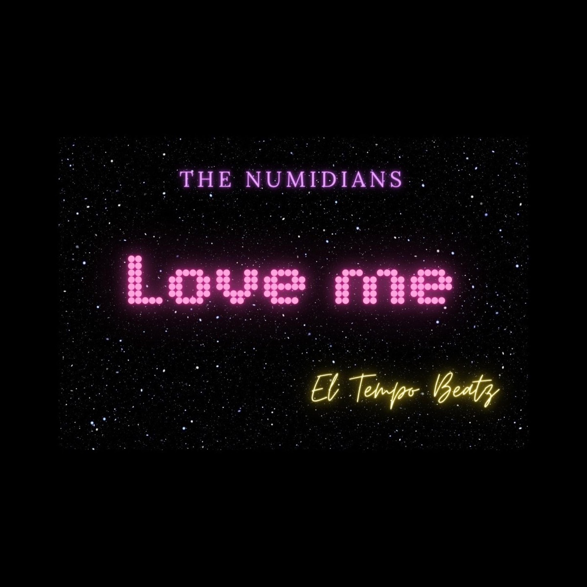 LOVE ME (feat. The Numidians) - Single by El Tempo Beatz album cover