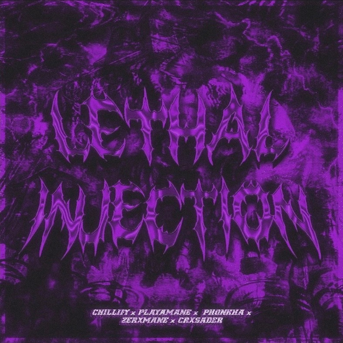 LETHAL INJECTION (Remixes) [feat. CRXSADER & Phonkha] - Single by Chillify, PLAYAMANE & ZERXMANE album cover