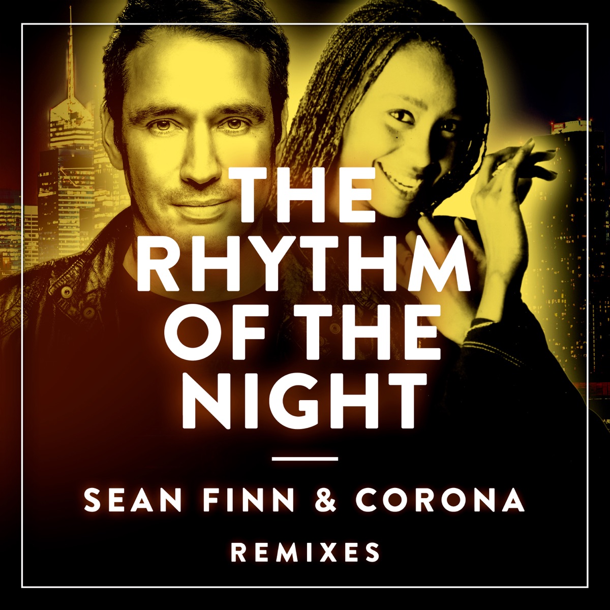 The Rhythm of the Night (Remixes) - EP by Sean Finn & Corona album cover