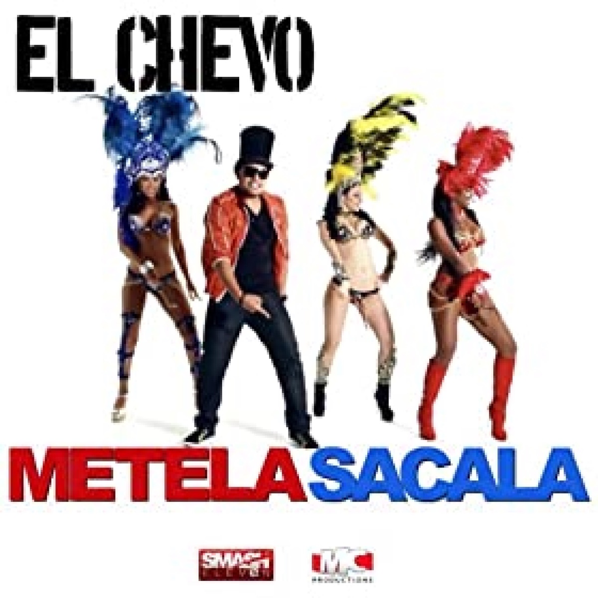 Metela Sacala - Single by El Chevo & MC Productions Inc album cover
