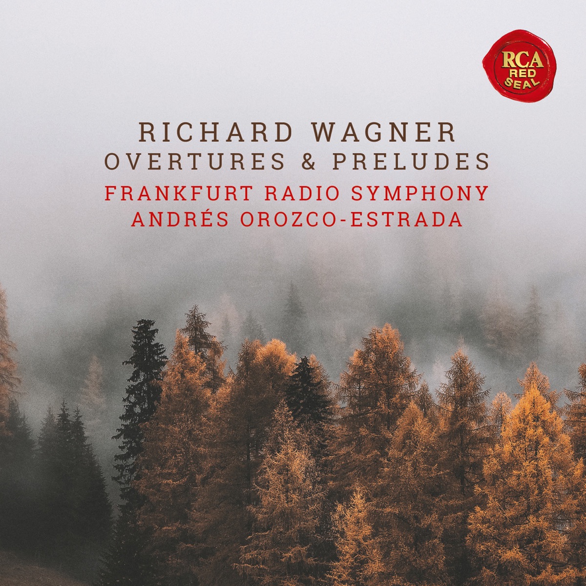 Wagner: Overtures and Preludes (Live) by Andrés Orozco-Estrada & Frankfurt Radio Symphony album cover