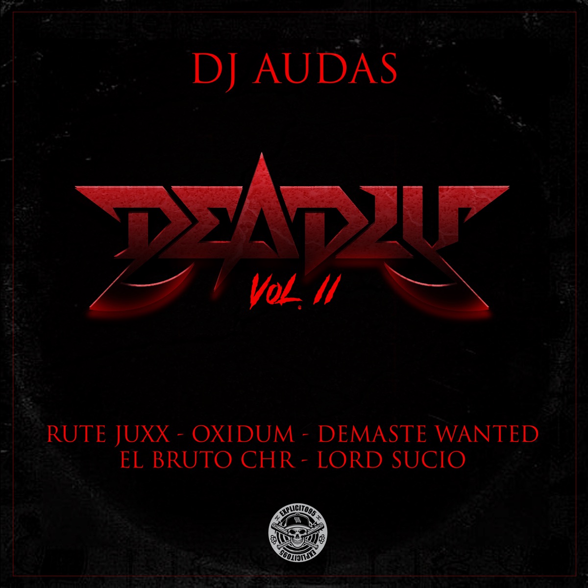 Deadly Fest, Vol. 2 - Single by DJAUDAS, Ruste Juxx, Oxidum, Demaste Wanted & Lord Sucio album cover
