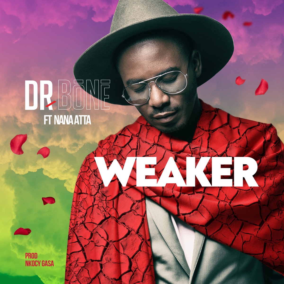 Weaker (feat. Nana Atta) - Single by Dr. Bone album cover