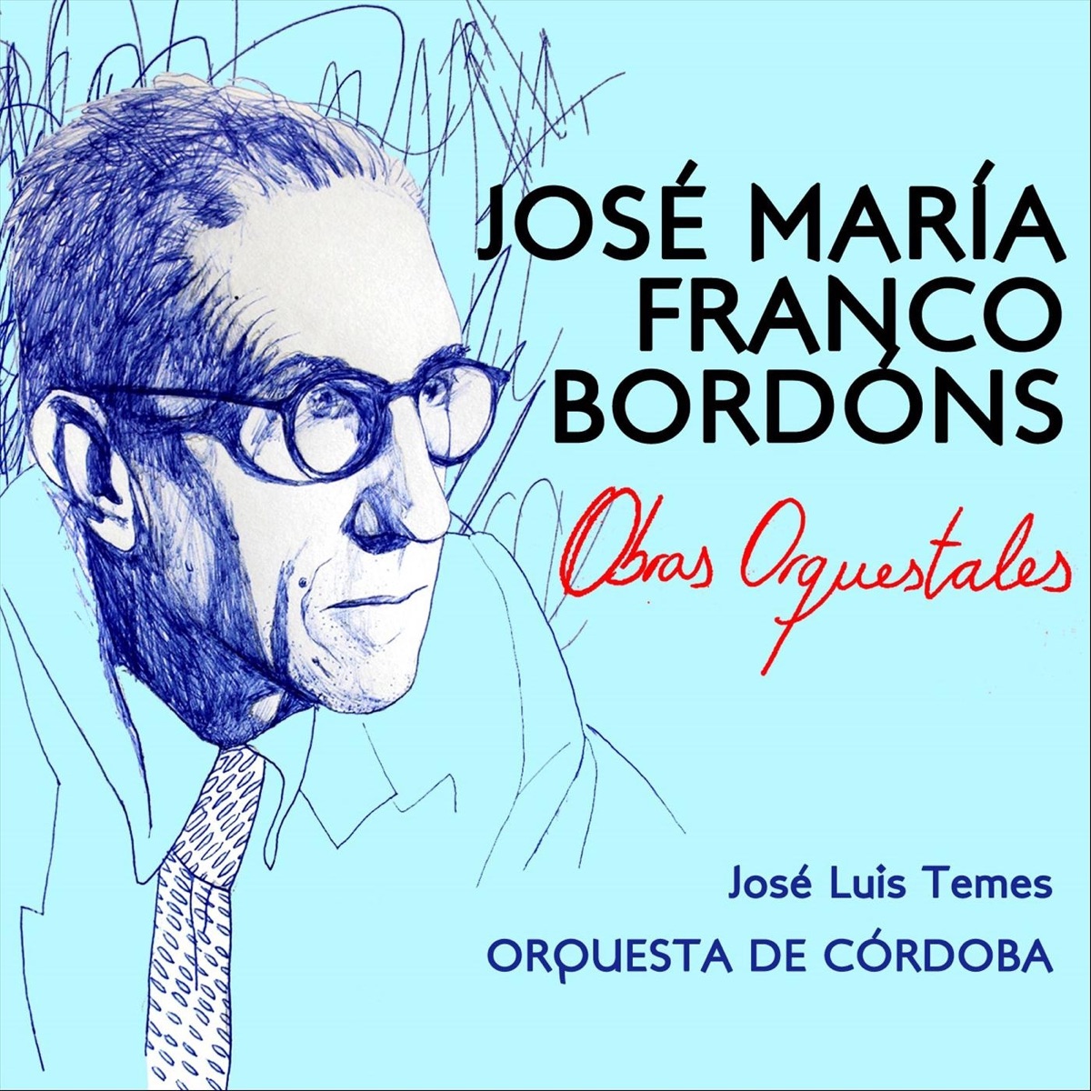 José María Franco Bordóns - Obras Orquestales by José Luis Temes & Orquesta de Cordoba album cover
