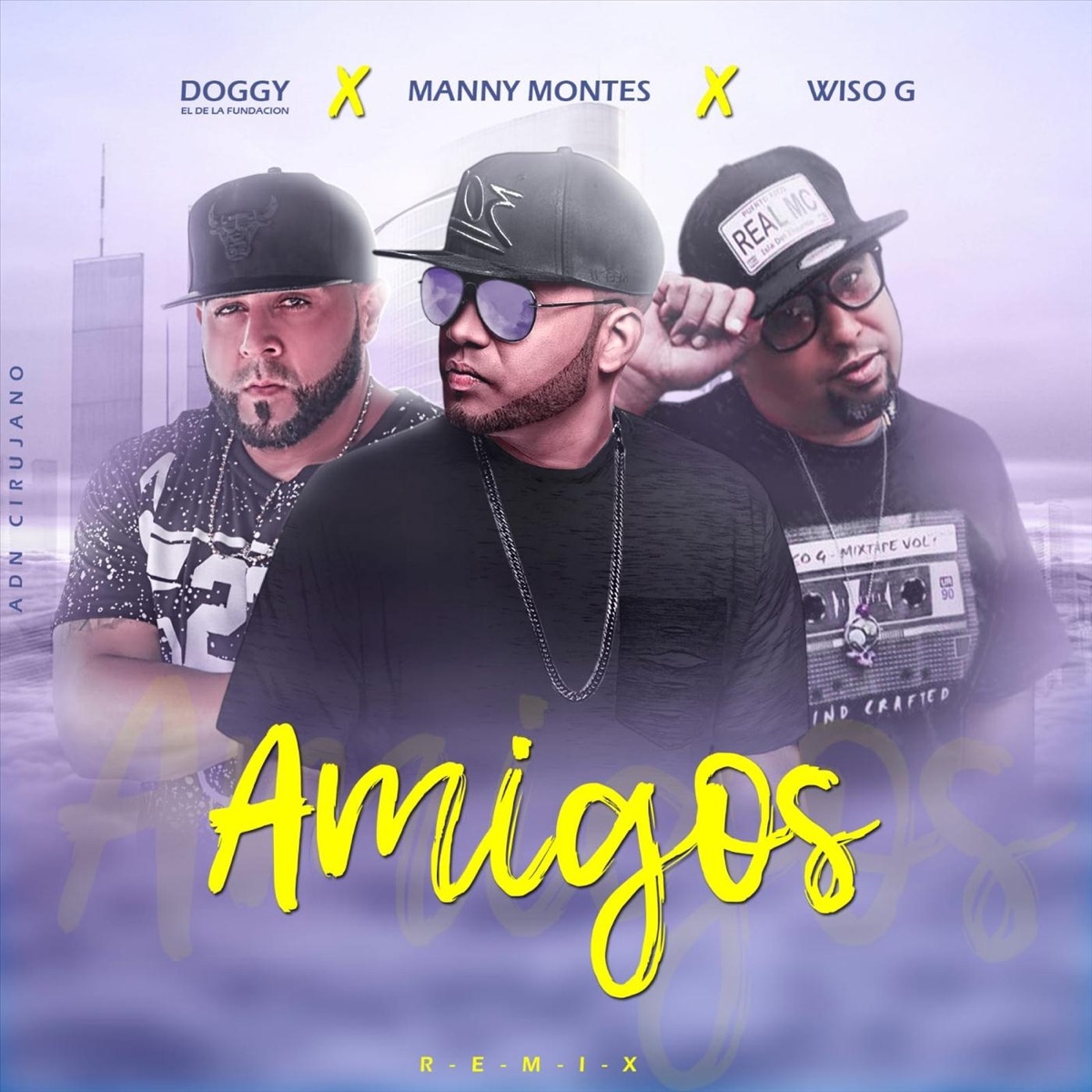 Amigos (Remix) - Single by Doggy el de la Fundacion, Manny Montes & Wiso G album cover
