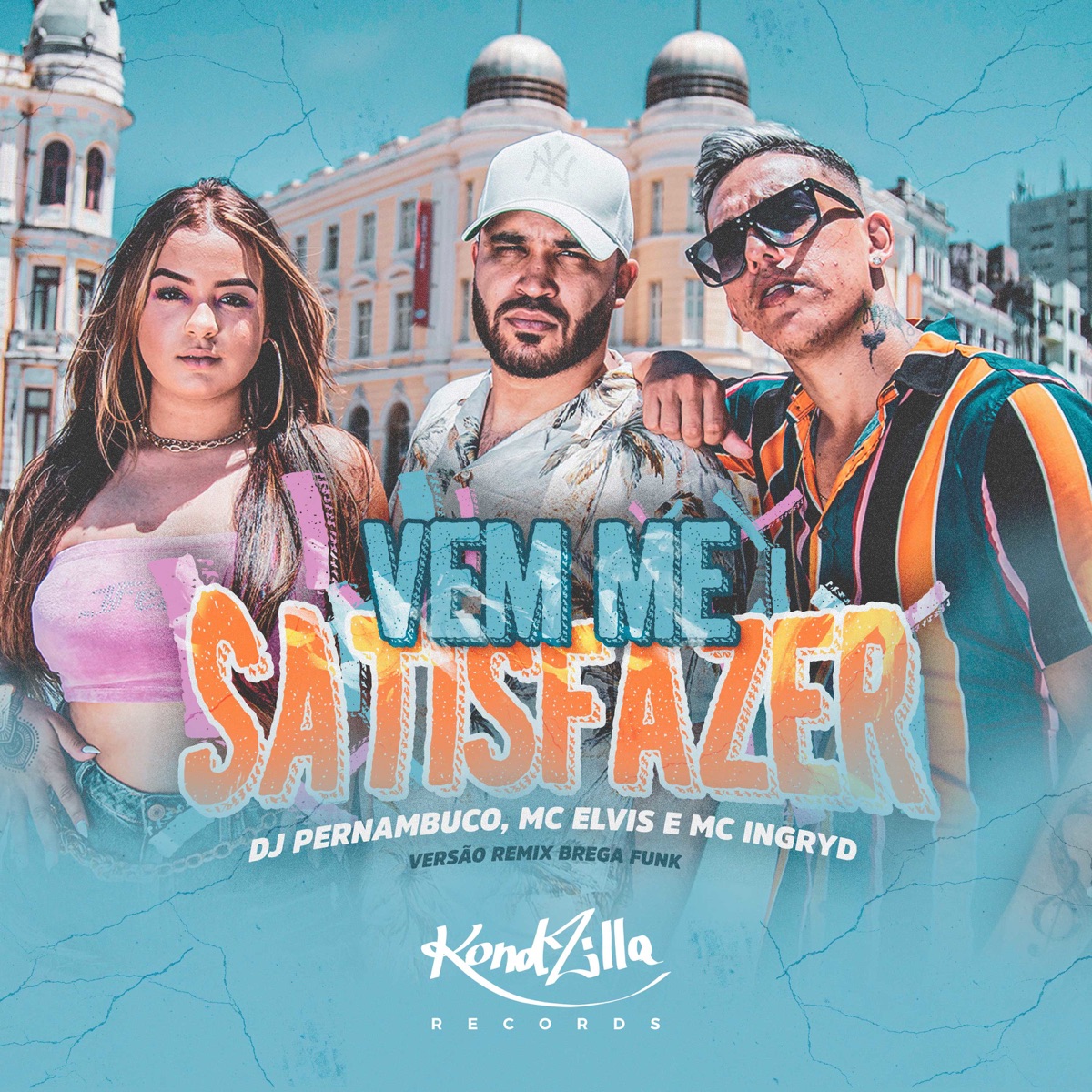 Vem Me Satisfazer (Remix Brega Funk) - Single by DJ Pernambuco, Mc Elvis & MC Ingryd album cover