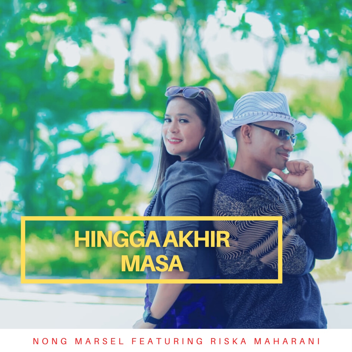 Hingga Akhir Masa (feat. Riska Maharani) - Single by Nong Marsel album cover
