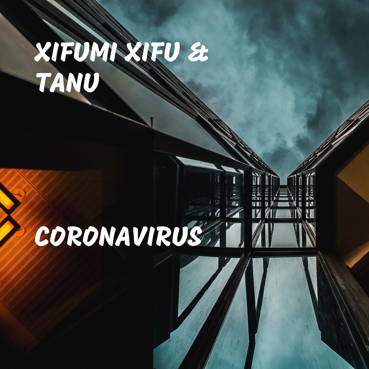 Coronavirus - Single by Xifumi Xifu & Tanu album cover