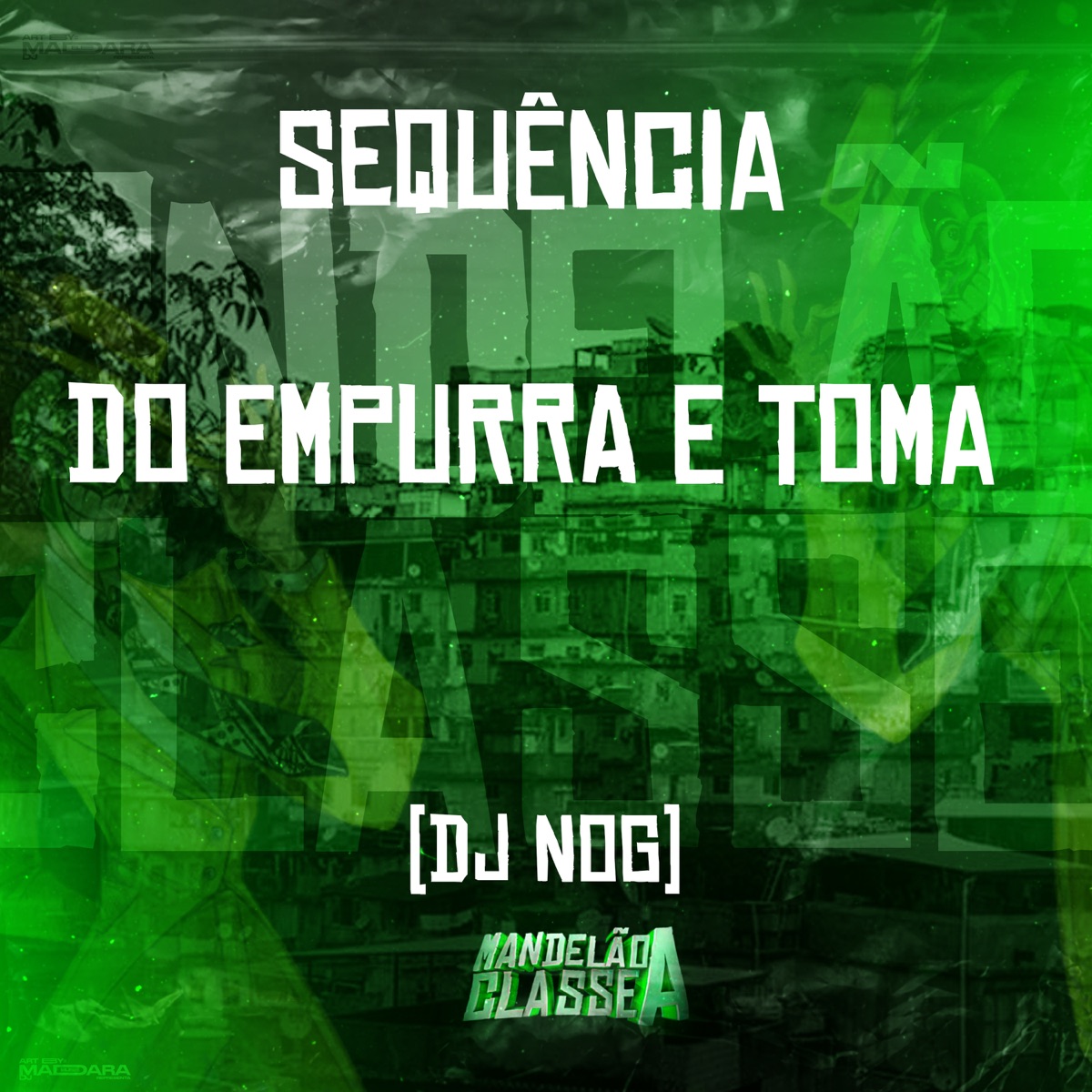 Sequencia do Empurra e Toma - Single by DJ Nog album cover