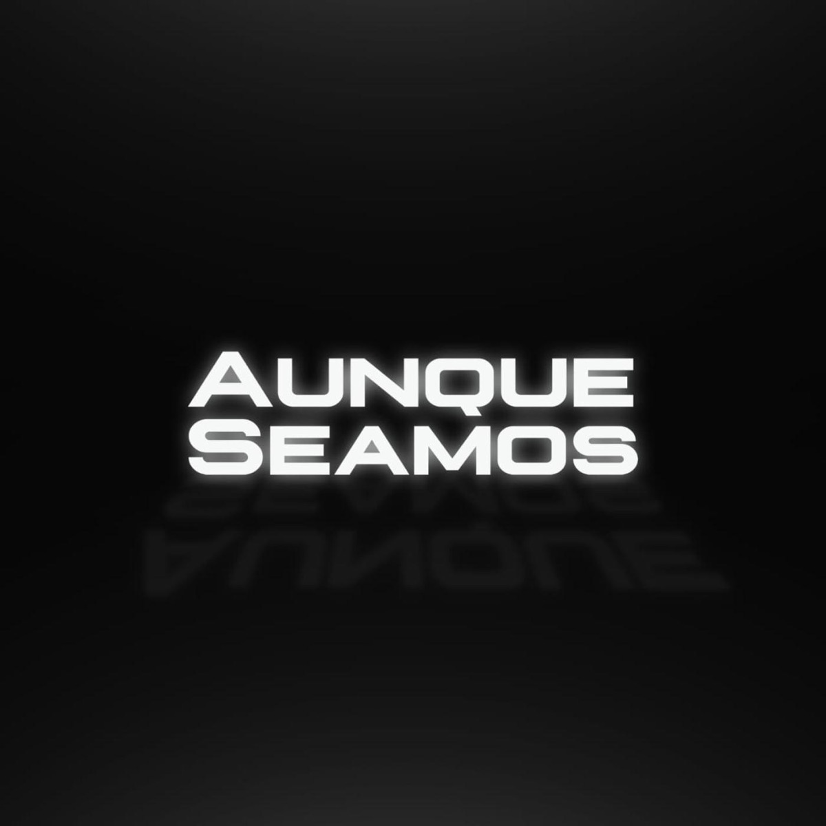 Aunque Seamos (feat. Lil Max) - Single by Mm la Diferencia album cover