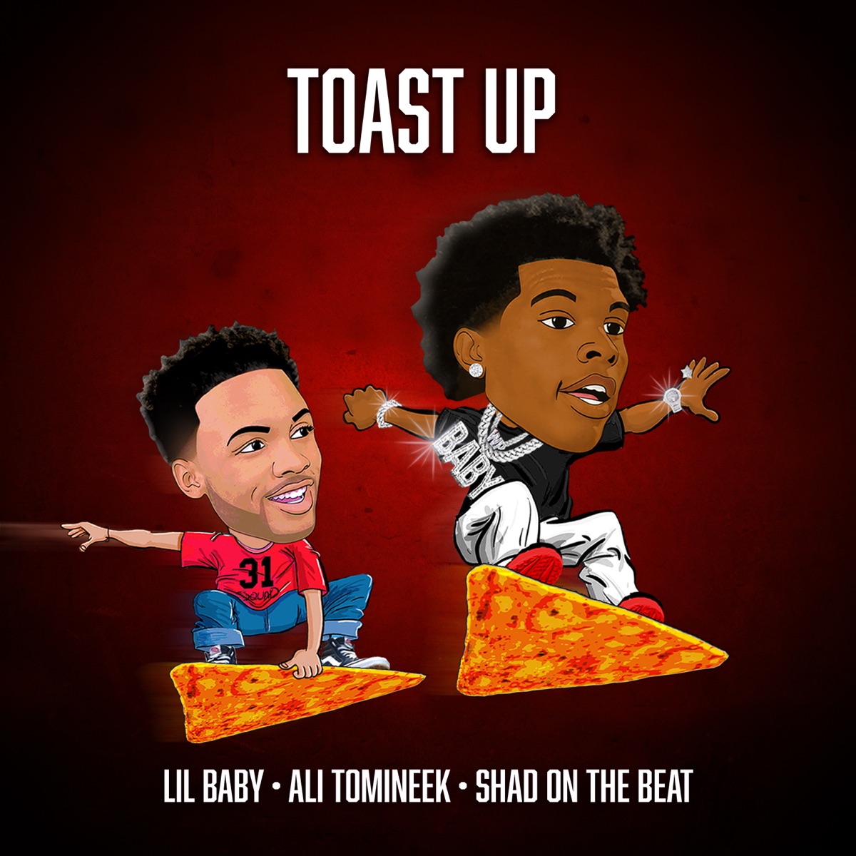 Toast Up (feat. Ali Tomineek & Shad On The Beat) - Single by Lil Baby album cover artwork