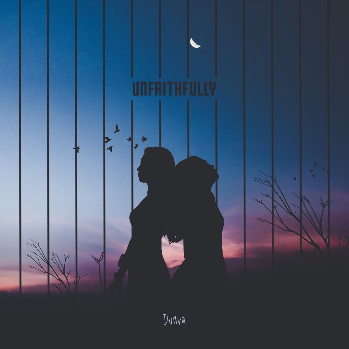 Unfaithfully - Single by Duava album cover