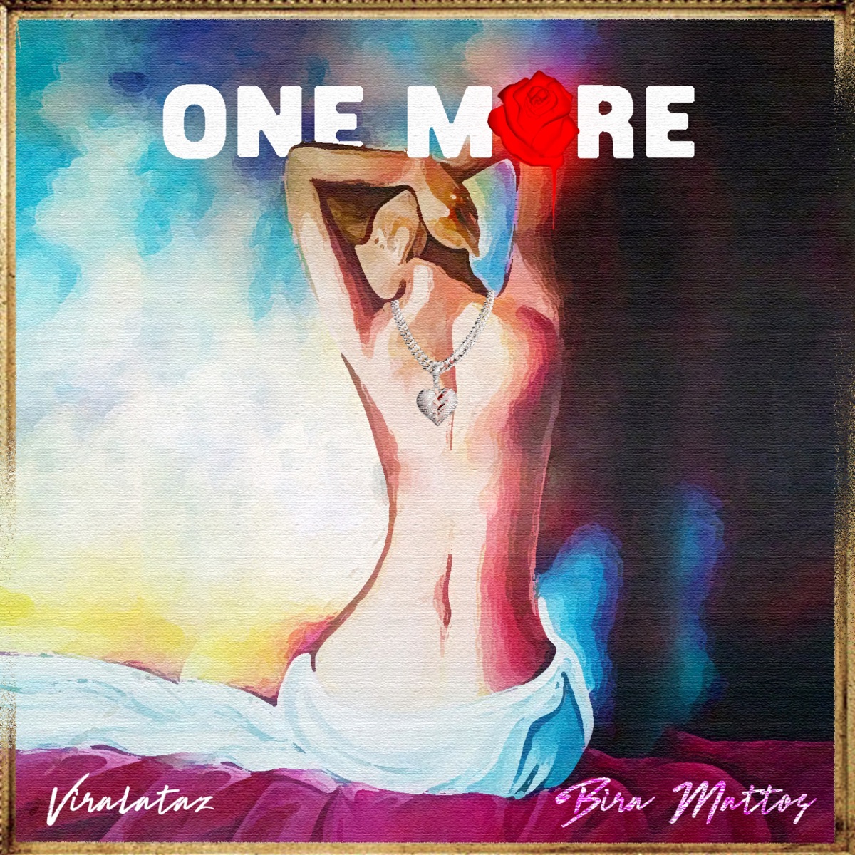 One More (feat. Bira Mattos) - Single by Viralataz album cover