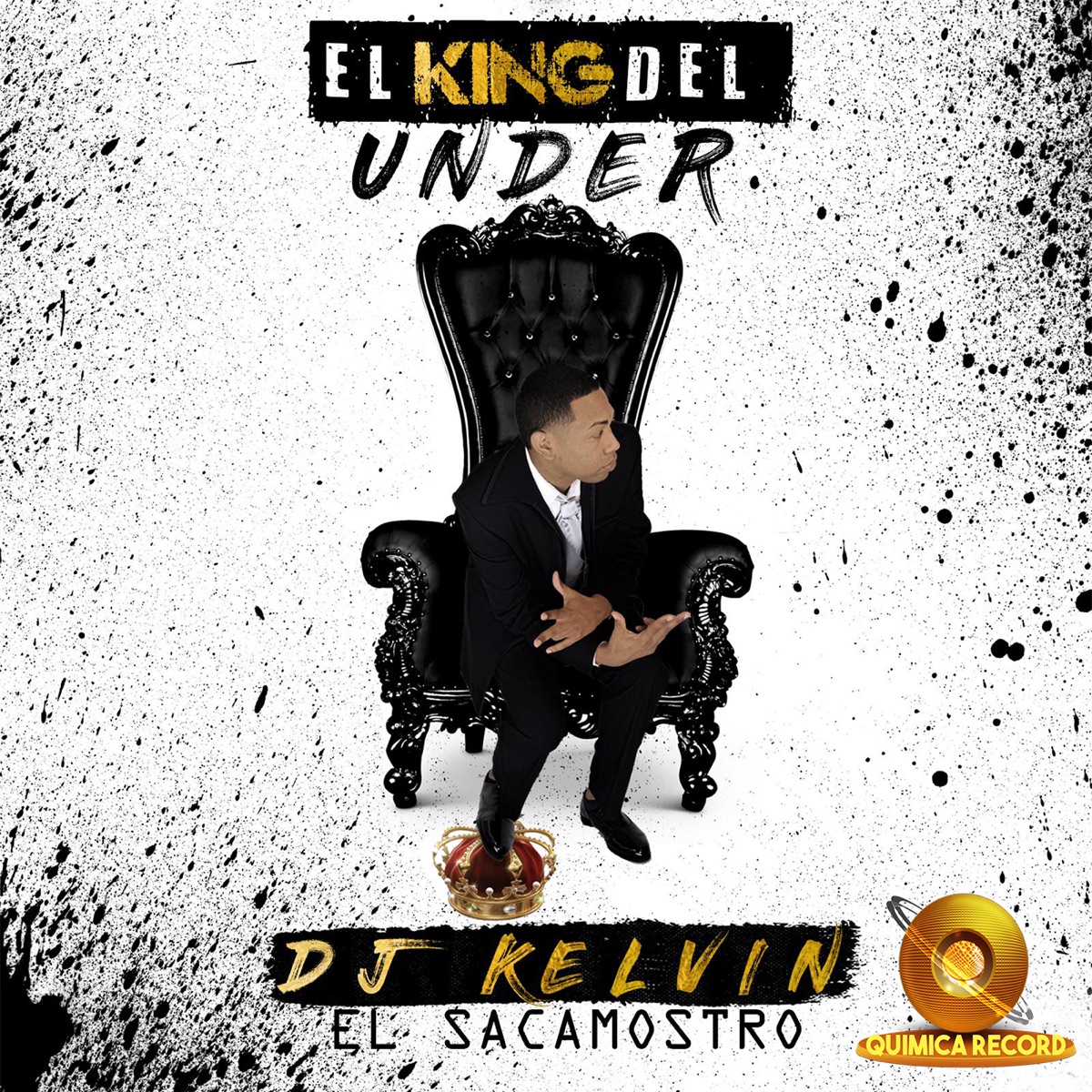 El King del Under by DJ Kelvin El Sacamostro album cover