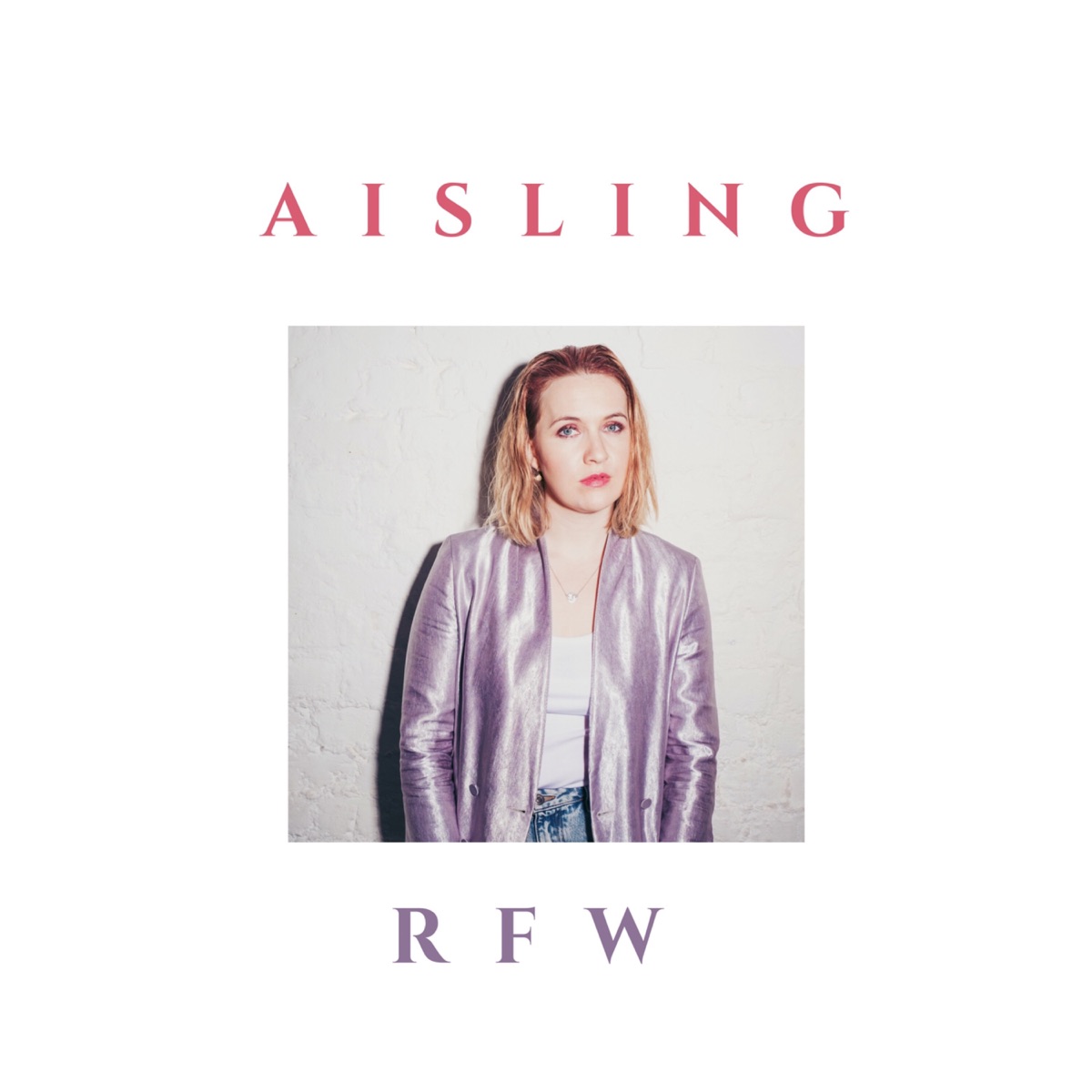 R.F.W - Single by AISLING album cover