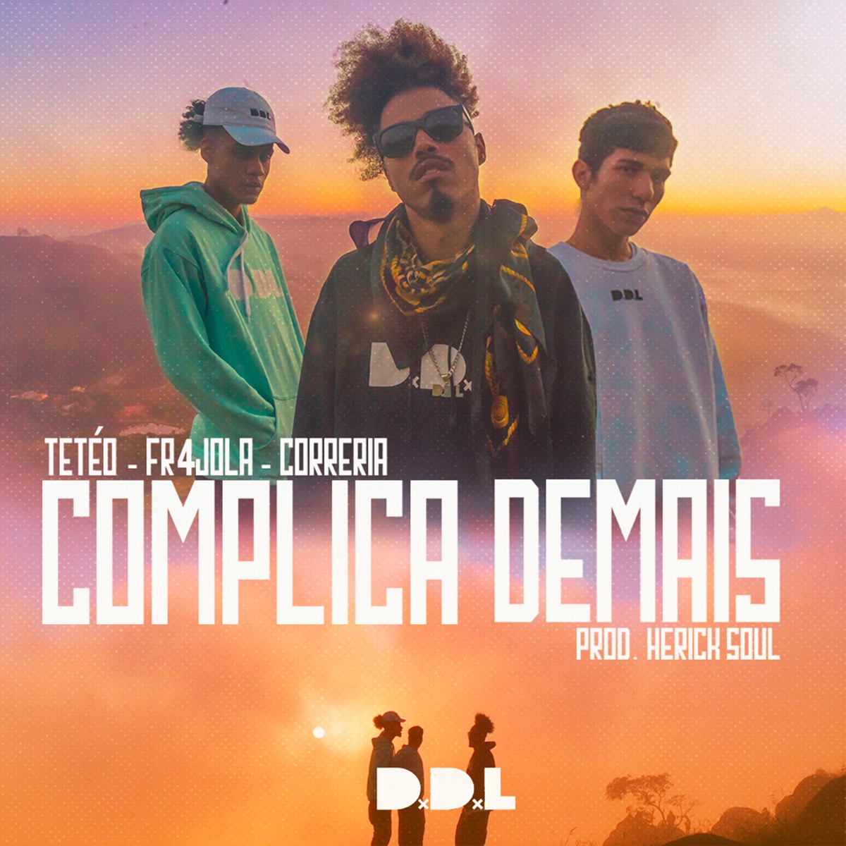 Complica Demais (feat. Teteo, @fr4jola, Correria & Herick Soul) - Single by DDL album cover