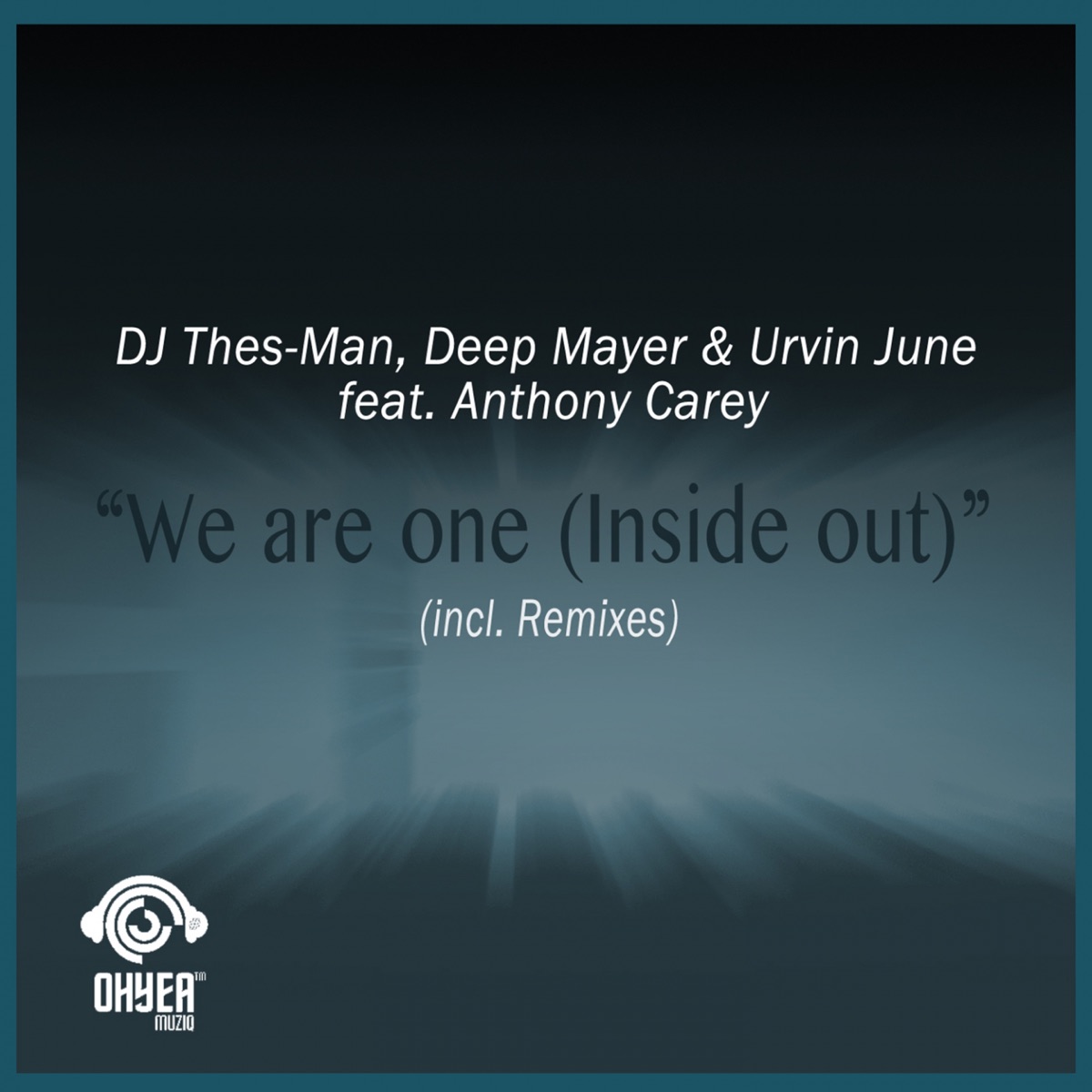 We Are One (feat. Anthony Carey) [Inside Out] by Dj Thes-Man, Deep Mayer & Urvin June album cover