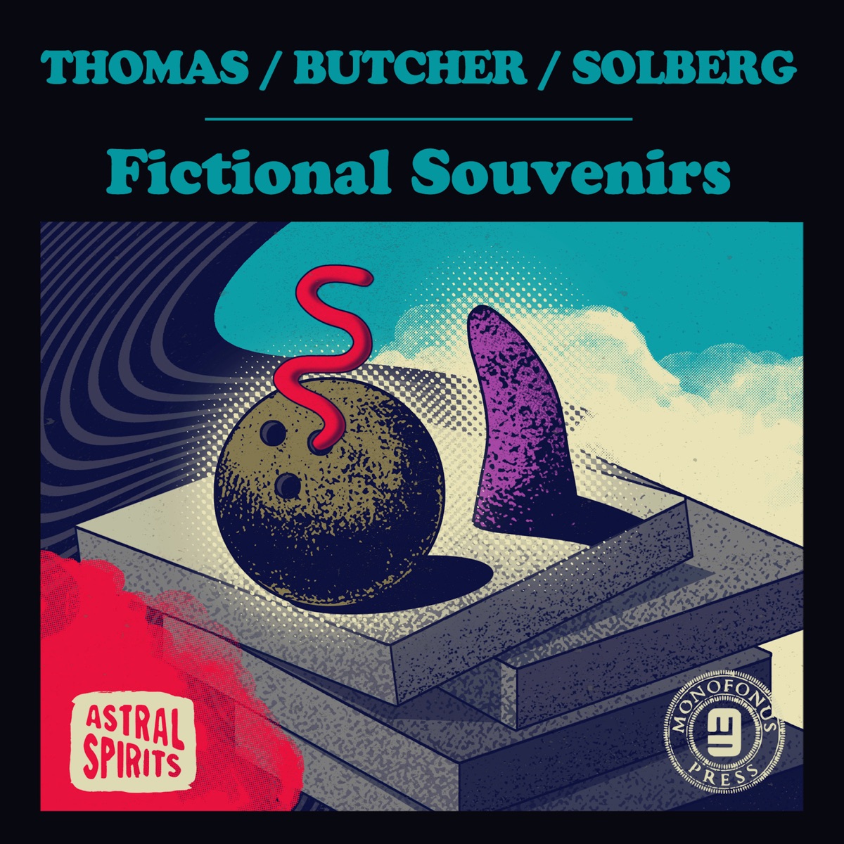 Fictional Souvenirs by Pat Thomas, John Butcher & Ståle Liavik Solberg album cover