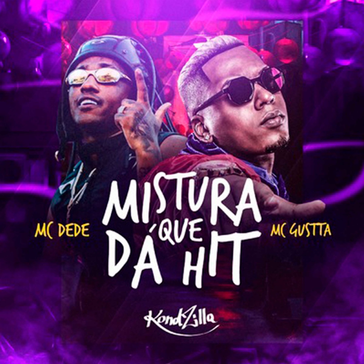 Mistura Que Dá Hit - Single by Mc Dede & MC Gustta album cover