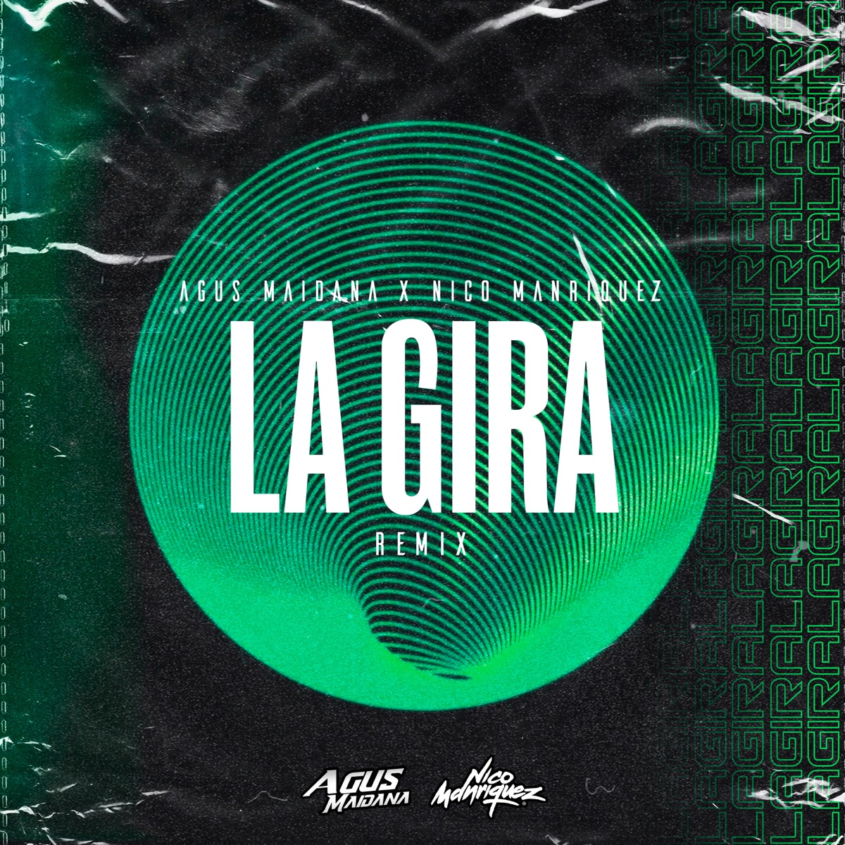 La Gira (Remix) - Single by Agus Maidana & Nico Manriquez album cover
