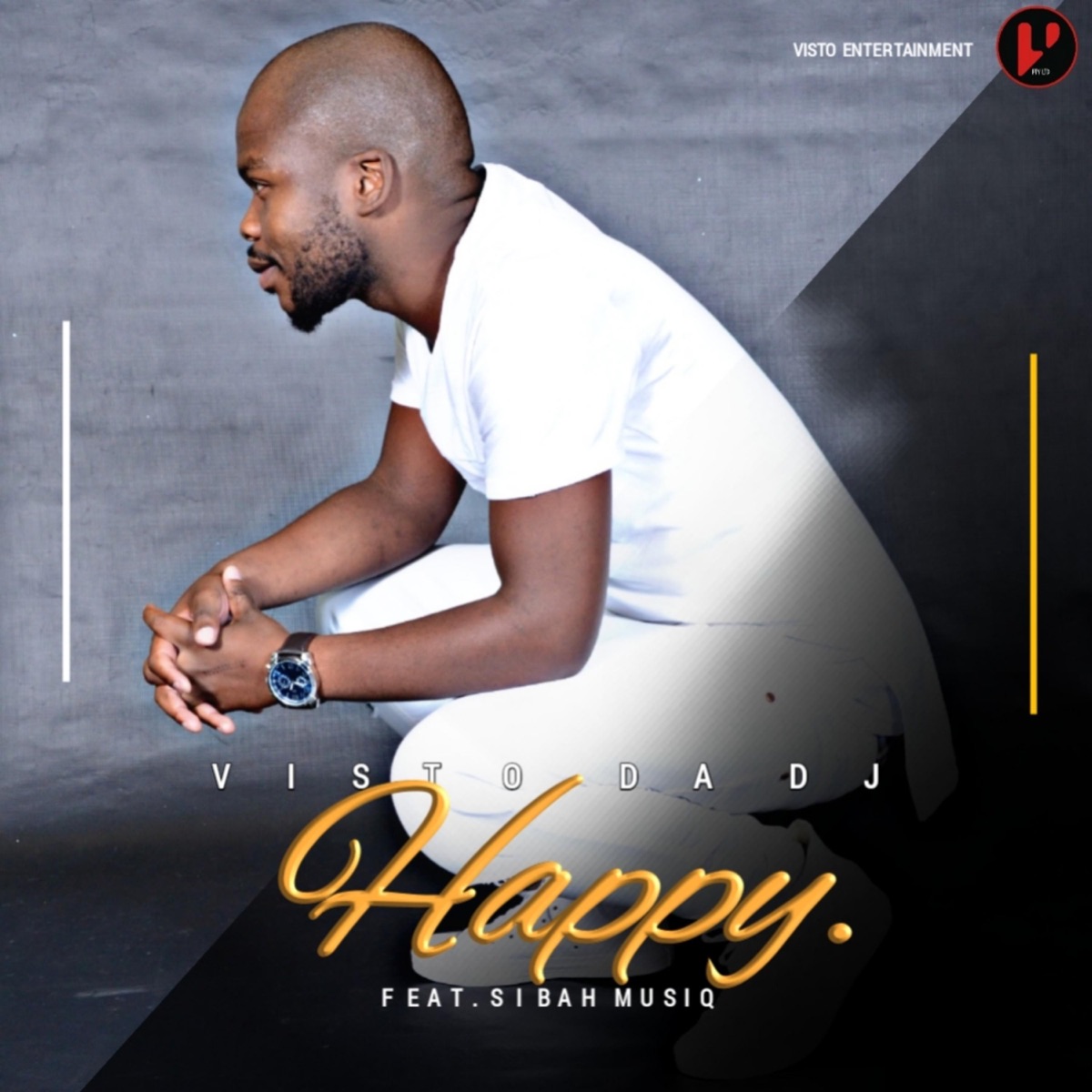Happy (feat. Sibah Musiq) - Single by Visto Da Dj album cover