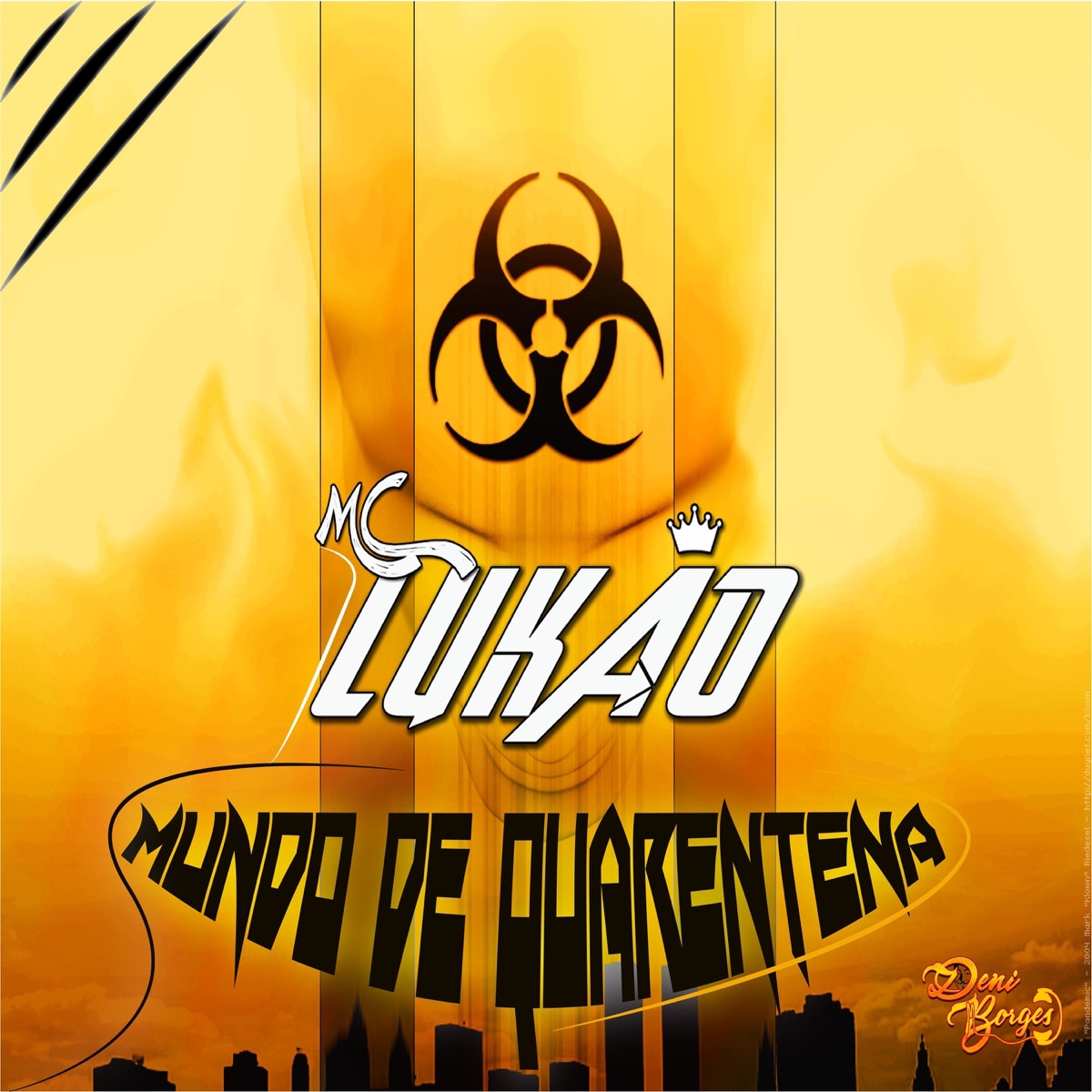Mundo de Quarentena (feat. Dj Deni Borges) - Single by Mc Lukão album cover