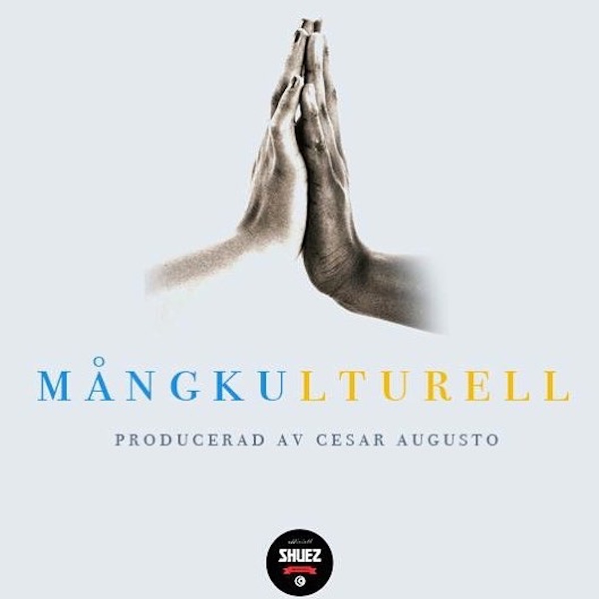 Mångkulturell (feat. Cesar Augusto) - Single by Shuez album cover
