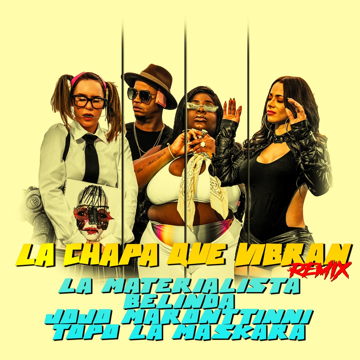 La Chapa Que Vibran (Remix) [feat. Topo La Maskara] - Single by La Materialista, Belinda & Jojo Maronttinni album cover