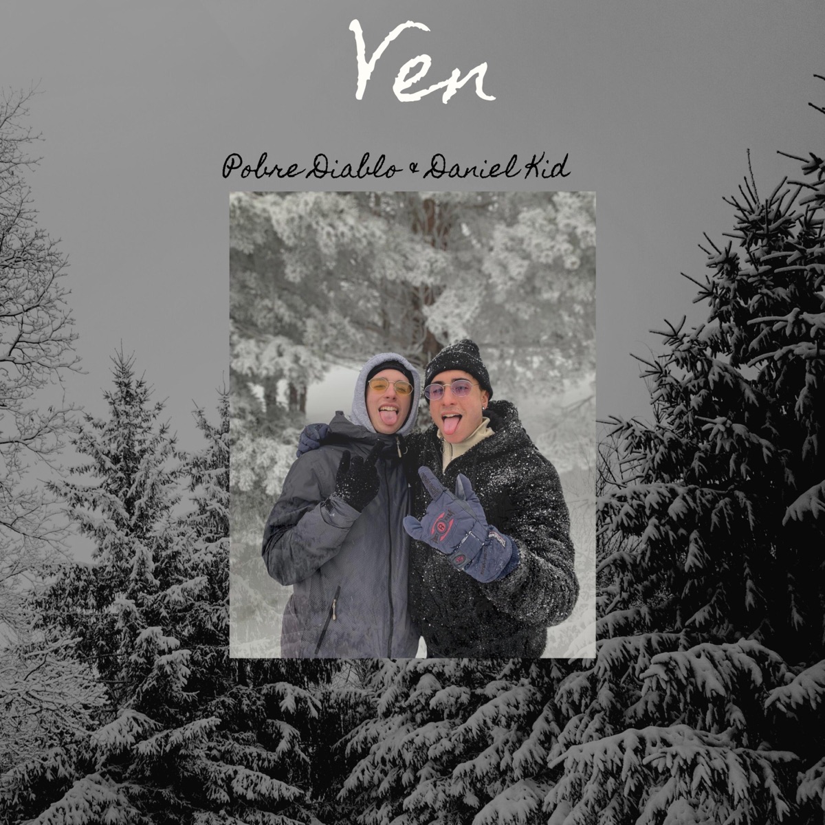Ven - Single by Pobre Diablo & Daniel Kid album cover