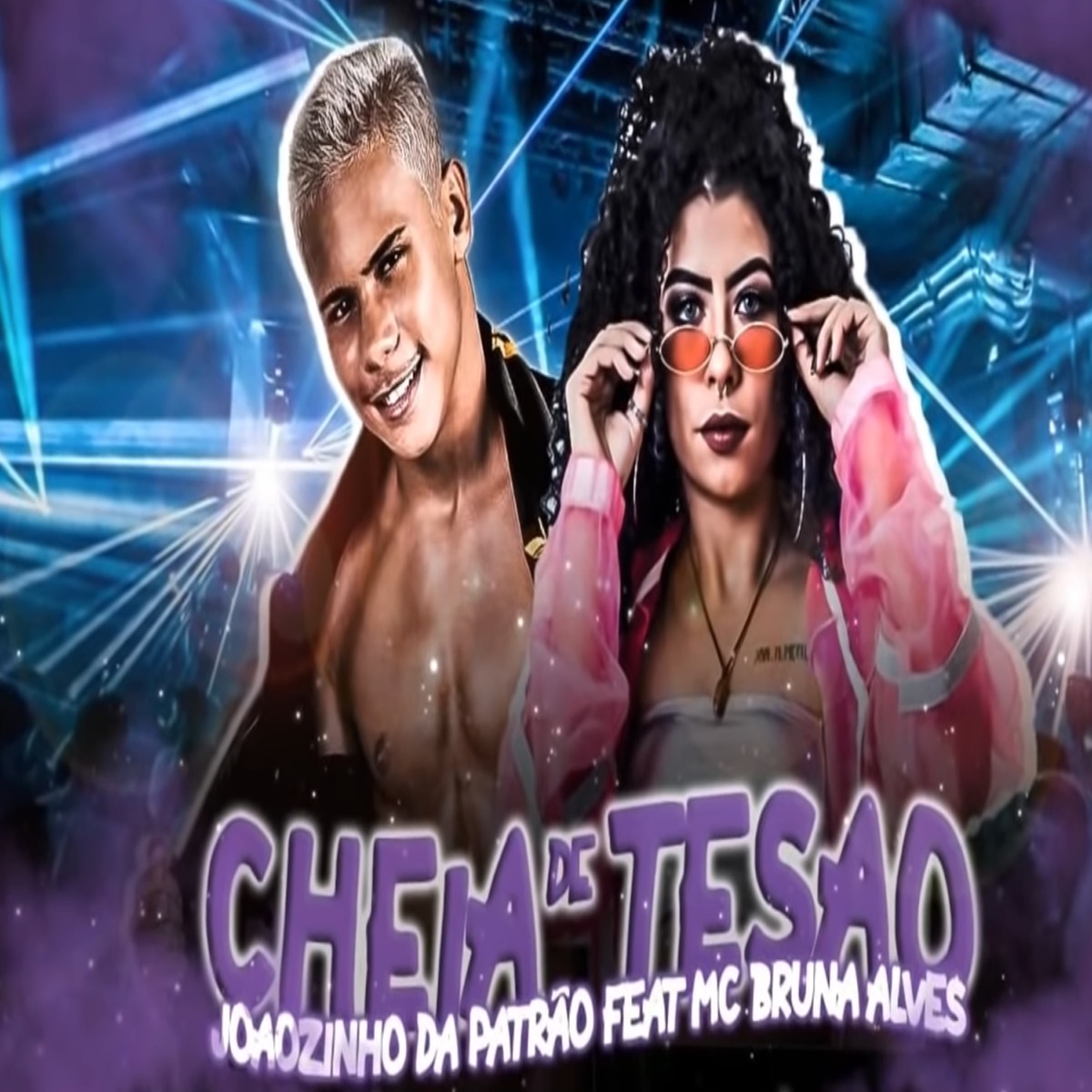 Cheia de Tesão (feat. MC Bruna Alves) - Single by Joãozinho da Patrão album cover