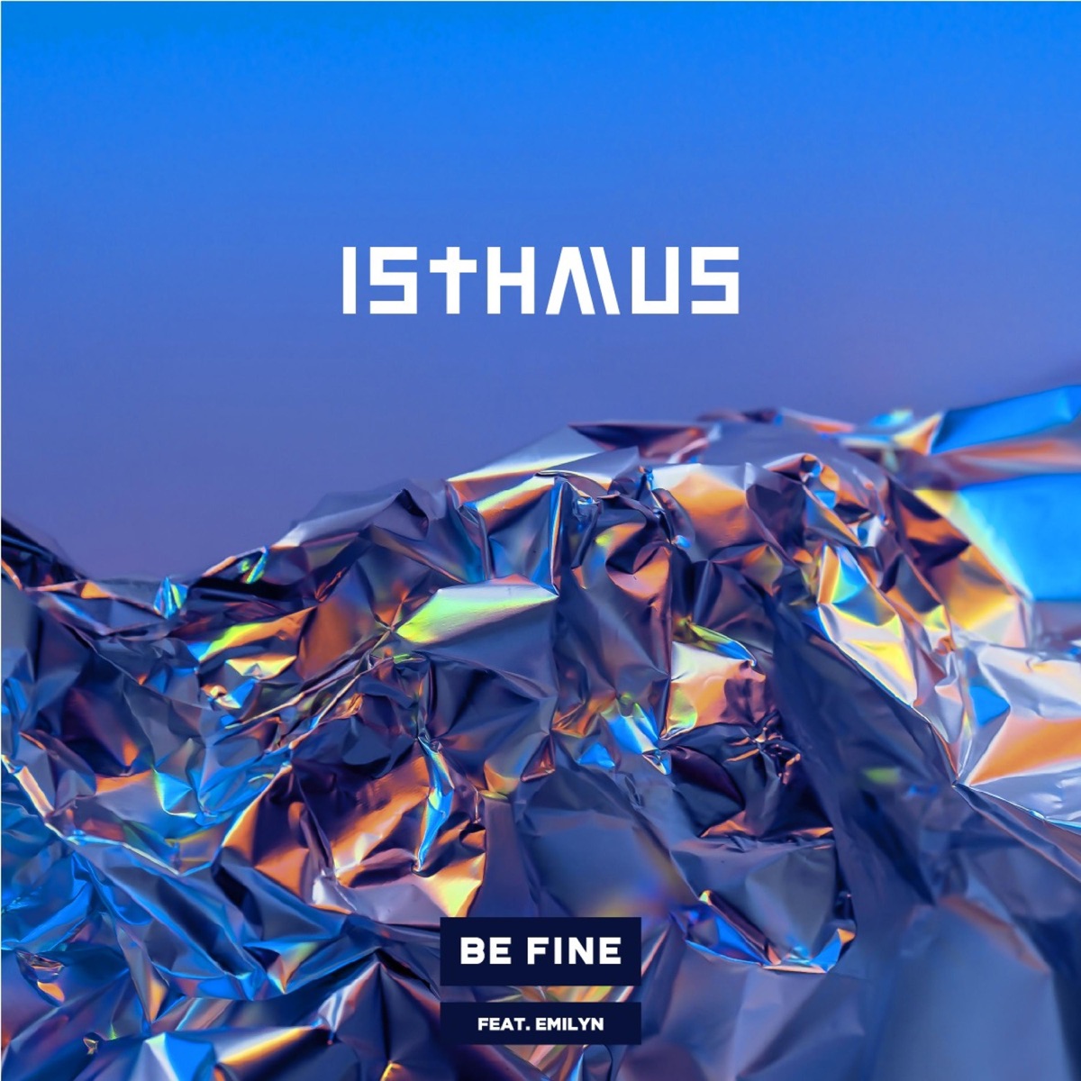 Be Fine (feat. emilynsu) - Single by ISTHMUS album cover