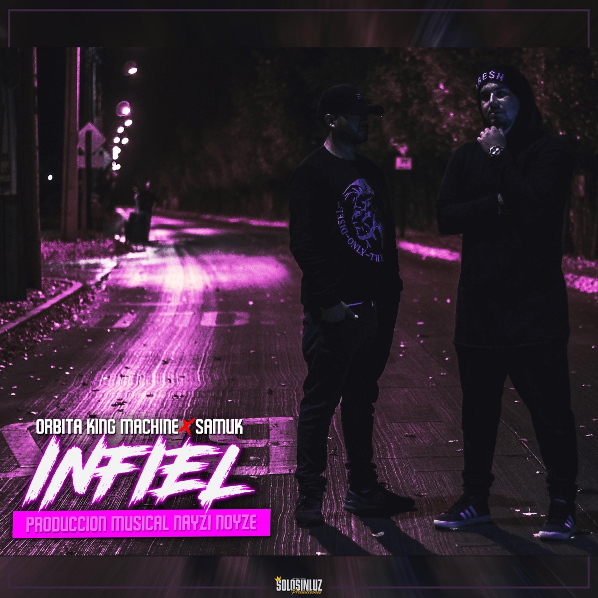Infiel (feat. Samuk) - Single by Orbita King album cover