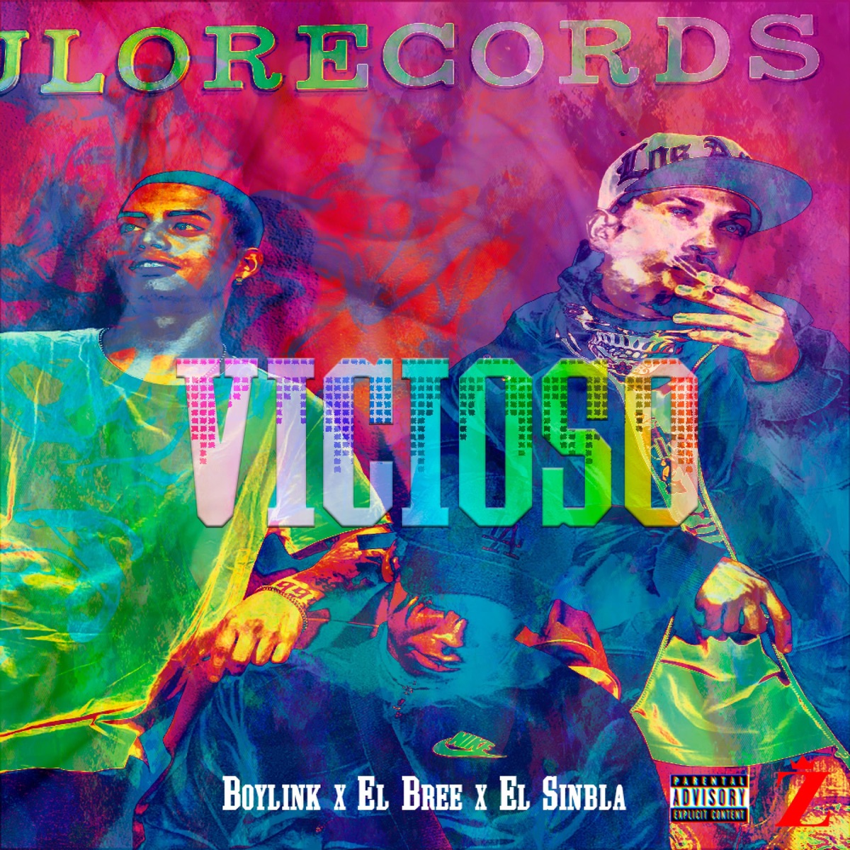 Vicioso (feat. BoyLink & el Bree) - Single by El Sinbla album cover