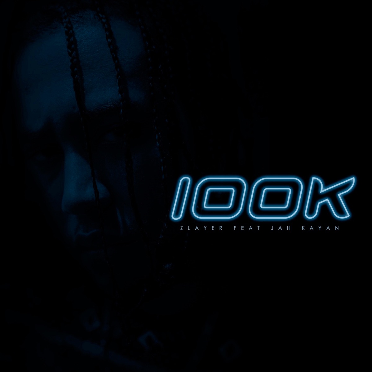 100K (feat. Jah Kayan) - Single by Zlayer album cover